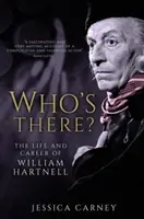 Wer ist da - Die Biographie von William Hartnell - Who's There - The Biography of William Hartnell