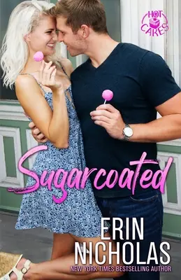 Zuckerguss (Hot Cakes Buch Eins) - Sugarcoated (Hot Cakes Book One)