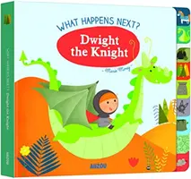 Was passiert als Nächstes? Dwight der Ritter - What Happens Next? Dwight the Knight