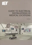 Leitfaden für elektrische Installationen in medizinischen Bereichen - Guide to Electrical Installations in Medical Locations