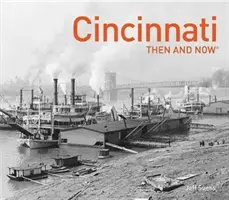 Cincinnati damals und heute(r) - Cincinnati Then and Now(r)