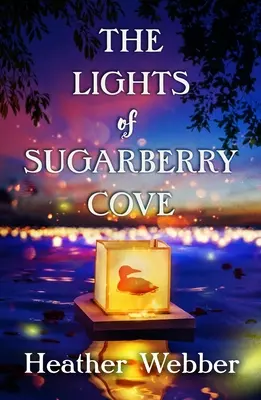 Die Lichter von Sugarberry Cove - The Lights of Sugarberry Cove