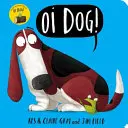 Oi Hund! Pappbilderbuch - Oi Dog! Board Book