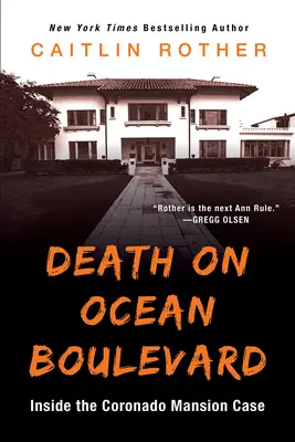 Tod auf dem Ocean Boulevard: Der Fall Coronado Mansion - Death on Ocean Boulevard: Inside the Coronado Mansion Case