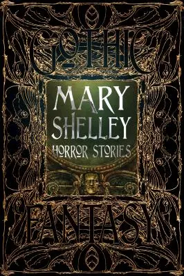 Mary Shelley Horrorgeschichten - Mary Shelley Horror Stories