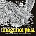 Imagimorphia - Eine extreme Herausforderung zum Ausmalen und Suchen - Imagimorphia - An Extreme Colouring and Search Challenge