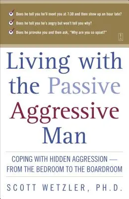 Das Leben mit dem passiv-aggressiven Mann - Living with the Passive-Aggressive Man