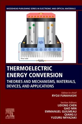 Thermoelektrische Energieumwandlung: Theorien und Mechanismen, Materialien, Geräte und Anwendungen - Thermoelectric Energy Conversion: Theories and Mechanisms, Materials, Devices, and Applications