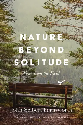 Natur jenseits der Einsamkeit: Notizen aus der Praxis - Nature Beyond Solitude: Notes from the Field