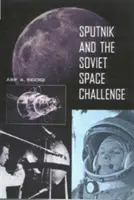 Sputnik und die sowjetische Weltraumherausforderung - Sputnik and the Soviet Space Challenge