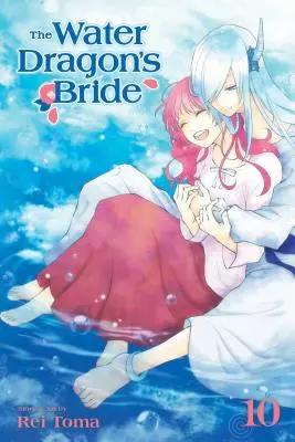 Die Braut des Wasserdrachens, Bd. 10 - The Water Dragon's Bride, Vol. 10