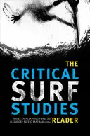 Der kritische Surf Studies Reader - The Critical Surf Studies Reader