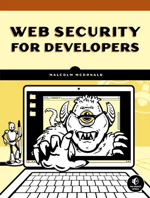 Web-Sicherheit für Entwickler: Reale Bedrohungen, praktische Verteidigung - Web Security for Developers: Real Threats, Practical Defense