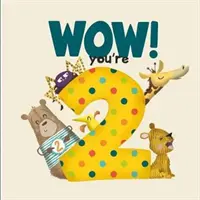 WOW! You're Two Geburtstagsbuch - WOW! You're Two birthday book