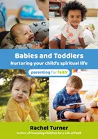 Babys und Kleinkinder - Das geistliche Leben Ihres Kindes fördern - Babies and Toddlers - Nurturing your child's spiritual life