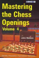 Meisterung der Schacheröffnungen, Band 4 - Mastering the Chess Openings, Volume 4