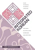 Integriertes Koreanisch: Hohe Mittelstufe 2 - Integrated Korean: High Intermediate 2