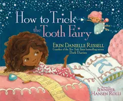 Wie man die Zahnfee austrickst - How to Trick the Tooth Fairy