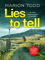 Lies to Tell - Ein absolut fesselnder schottischer Kriminalroman - Lies to Tell - An utterly gripping Scottish crime thriller