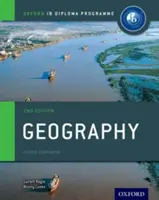 Ib Geographie Kursbuch 2. Auflage: Oxford Ib Diploma Programm - Ib Geography Course Book 2nd Edition: Oxford Ib Diploma Programme