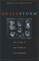 Gehirnsturm: Die Schwachstellen der Wissenschaft von den Geschlechtsunterschieden - Brain Storm: The Flaws in the Science of Sex Differences