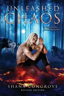 Entfesseltes Chaos / Roman der Breedline-Serie / Überarbeitete Ausgabe: Entfesseltes Chaos/Neuauflage - Unleashed Chaos/A Novel of the Breedline series/Revised Edition: Unleashed Chaos/Revised Edition