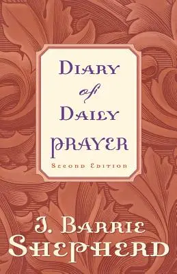 Tagebuch des täglichen Gebets, Zweite Ausgabe - Diary of Daily Prayer, Second Edition