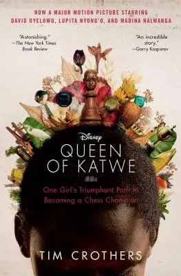 Die Königin von Katwe: Der triumphale Weg eines Mädchens zum Schachchampion - The Queen of Katwe: One Girl's Triumphant Path to Becoming a Chess Champion