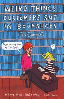 Seltsame Dinge, die Kunden in Buchläden sagen - Weird Things Customers Say in Bookshops