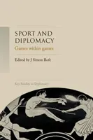 Sport und Diplomatie: Spiele im Spiel - Sport and diplomacy: Games within games