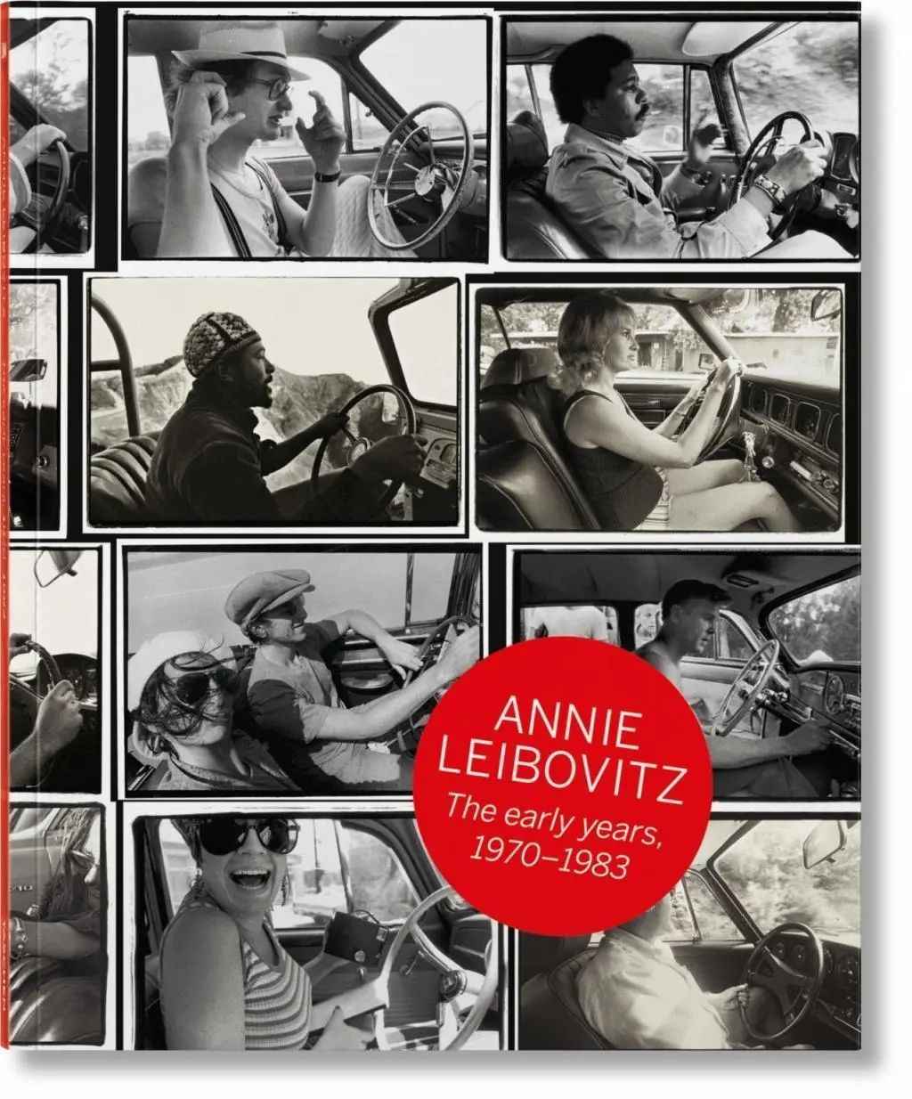 Annie Leibovitz. Die frühen Jahre. 1970-1983 - Annie Leibovitz. the Early Years. 1970-1983