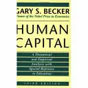 Humankapital: Eine theoretische und empirische Analyse, mit besonderer Berücksichtigung des Bildungswesens, 3. - Human Capital: A Theoretical and Empirical Analysis, with Special Reference to Education, 3rd Edition