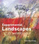 Experimentelle Landschaften in Aquarell - Experimental Landscapes in Watercolour