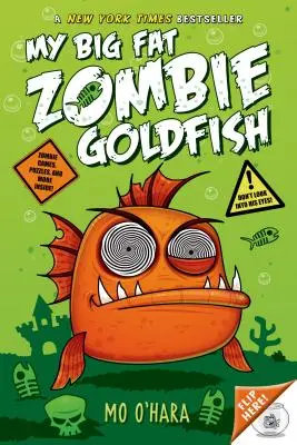 Mein großer fetter Zombie-Goldfisch - My Big Fat Zombie Goldfish