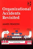 Organisatorische Unfälle Revisited - Organizational Accidents Revisited