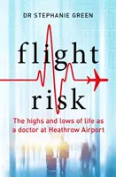 Heathrow Doctor - Die Höhen und Tiefen des Lebens als Arzt am Flughafen Heathrow - Heathrow Doctor - The Highs and Lows of Life as a Doctor at Heathrow Airport