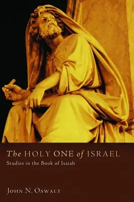 Der Heilige von Israel: Studien zum Buch Jesaja - The Holy One of Israel: Studies in the Book of Isaiah