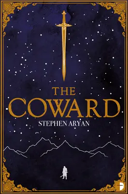 Der Feigling: Buch I der Suche nach Helden - The Coward: Book I of the Quest for Heroes