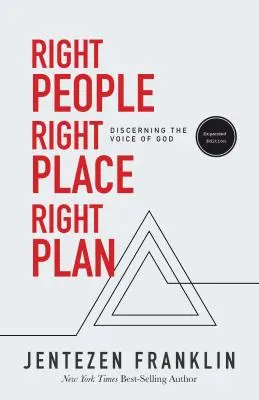 Richtige Menschen, richtiger Ort, richtiger Plan: Die Stimme Gottes wahrnehmen - Right People, Right Place, Right Plan: Discerning the Voice of God