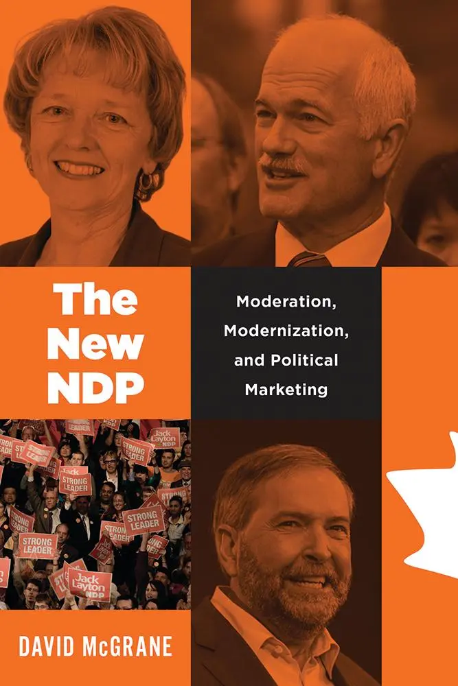 Die neue Ndp: Moderation, Modernisierung und politisches Marketing - The New Ndp: Moderation, Modernization, and Political Marketing