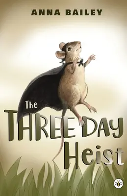 Der dreitägige Raub - The Three Day Heist