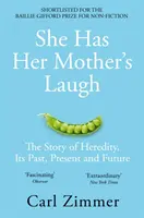 Sie hat das Lachen ihrer Mutter - Die Geschichte der Vererbung, ihre Vergangenheit, Gegenwart und Zukunft - She Has Her Mother's Laugh - The Story of Heredity, Its Past, Present and Future