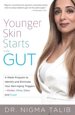 Jüngere Haut beginnt im Darm: 4-Wochen-Programm zur Identifizierung und Beseitigung der Auslöser für Hautalterung - Gluten, Wein, Milchprodukte und Zucker - Younger Skin Starts in the Gut: 4-Week Program to Identify and Eliminate Your Skin-Aging Triggers - Gluten, Wine, Dairy, and Sugar