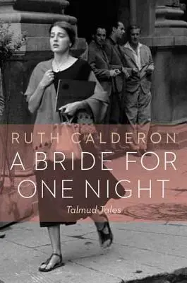 Eine Braut für eine Nacht: Talmud-Erzählungen - A Bride for One Night: Talmud Tales