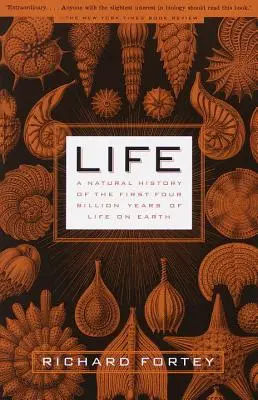 Das Leben: Eine Naturgeschichte der ersten vier Milliarden Jahre des Lebens auf der Erde - Life: A Natural History of the First Four Billion Years of Life on Earth