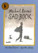 Das traurige Buch von Michael Rosen - Michael Rosen's Sad Book