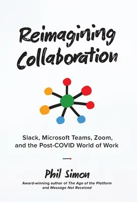 Zusammenarbeit neu denken: Slack, Microsoft Teams, Zoom und die Post-COVID-Arbeitswelt - Reimagining Collaboration: Slack, Microsoft Teams, Zoom, and the Post-COVID World of Work