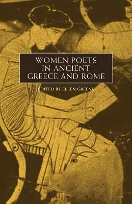 Dichterinnen im antiken Griechenland und Rom - Women Poets in Ancient Greece and Rome