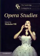 Der Cambridge-Begleitband zur Oper - The Cambridge Companion to Opera Studies