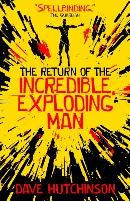 Die Rückkehr des Unglaublichen Explodierenden Mannes - The Return of the Incredible Exploding Man